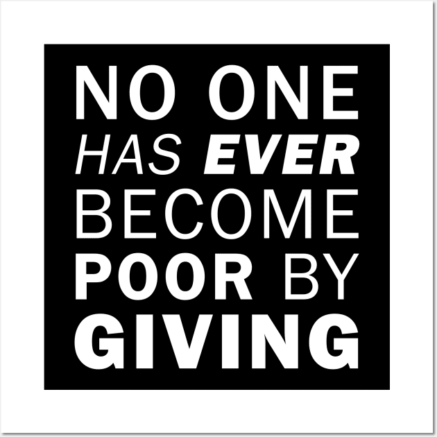 No one has ever become poor from giving - Anne Frank (white) Wall Art by Everyday Inspiration